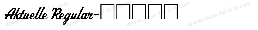 Aktuelle Regular字体转换